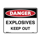 Explosives Keep Out - Danger Signs