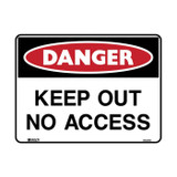 Keep Out No Access - Danger Signs