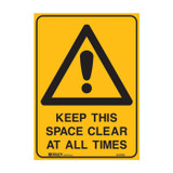 Keep This Space Clear - Caution Signs