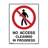 No Access Cleaning In Progress - Prohibition Signs