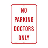 No Parking Doctors Only - Parking Signs