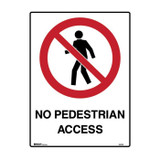 No Pedestrian Access - Prohibition Signs