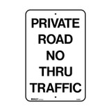 Private Road No Thru Traffic - Road Signs - Part No. 841881