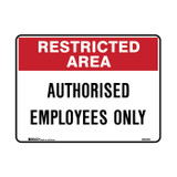 Restricted Area Authorised Employees Only - Admittance Signs