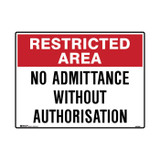 Restricted Area No Admittance Without Authorisation - Admittance Signs