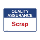 Scrap - Quality Assurance Signs - Part No. 841720