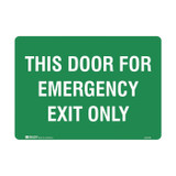 This Door For Emergency Exit Only - Exit Signs