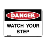 Watch Your Step - Danger Signs