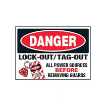 Danger Lock Out Tag Out All Power Sources Before removing Guards- Lockout Signs