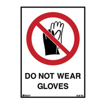 Do Not Wear Gloves - Prohibition Signs