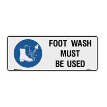 Foot Wash Must Be Used Poly 450 x 180 - Mandatory Signs