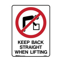 Keep Back Straight When Lifting - Prohibition Signs