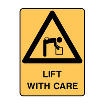 Lift With Care - Caution Signs