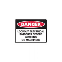 Lockout Electrical Switches Before - Danger Signs - Part No. 842247