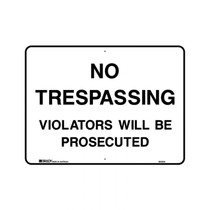 No Trespassing Violators Will Be Prosecuted - Building Signs