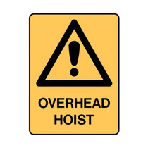 Overhead Hoist - Caution Signs