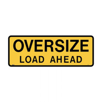 Oversize Load Ahead - Vehicle Signs