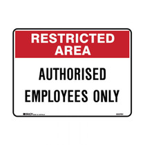 Restricted Area Authorised Employees Only - Admittance Signs