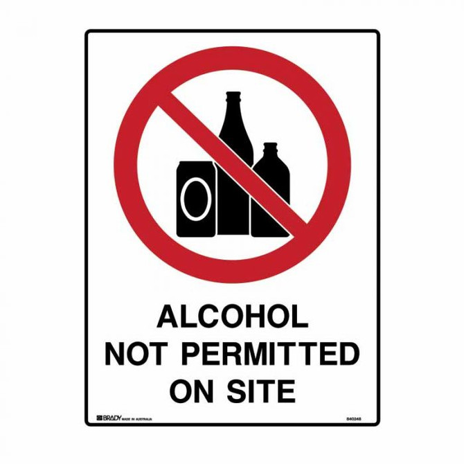 Alcohol Not Permitted On Site - Prohibition Signs