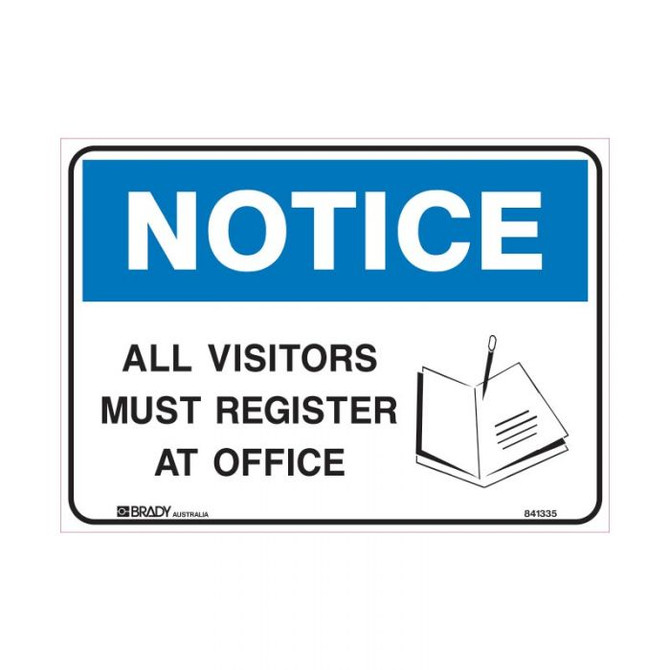 All Visitors Must Register At Office - Notice Signs