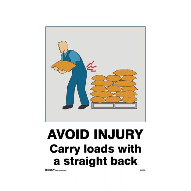 Avoid Injury Carry Loads With A Straight Back - Warehouse Signs - Part No. 842230