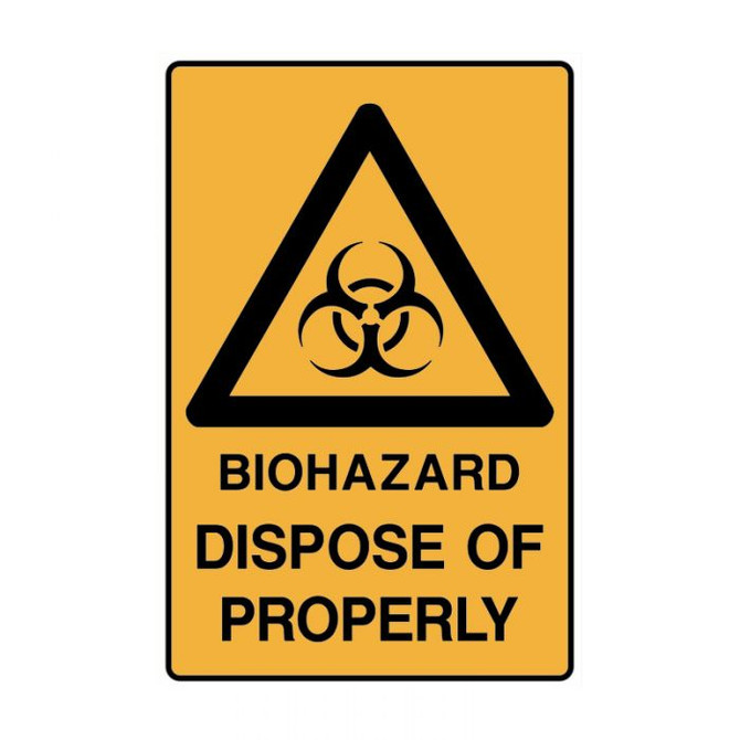 Biohazard Dispose Of Properly - Caution Signs