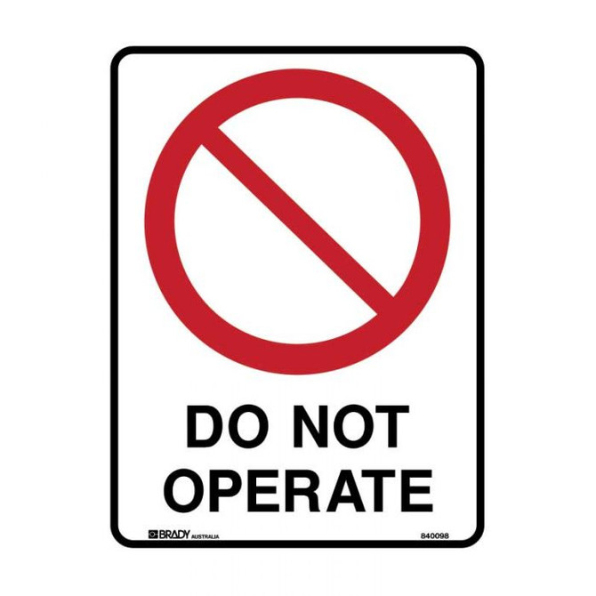 Do Not Operate - Prohibition Signs