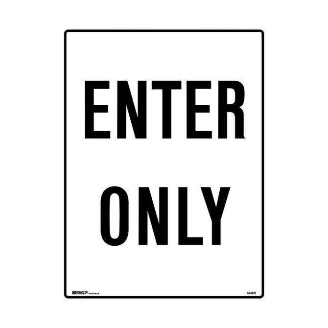 Enter Only - Road Signs
