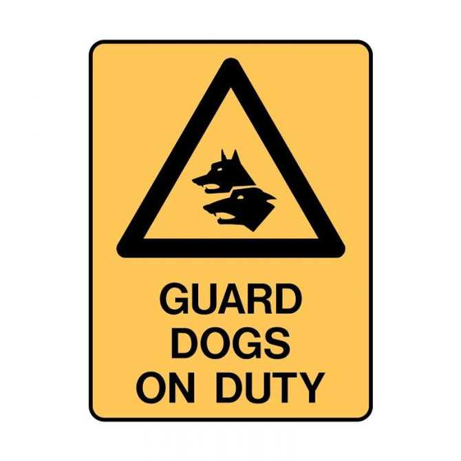 Guard Dogs On Duty - Caution Signs