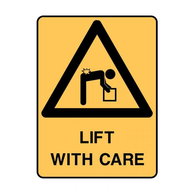 Lift With Care - Caution Signs