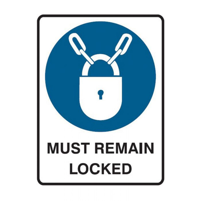 Must Remain Locked - Mandatory Signs