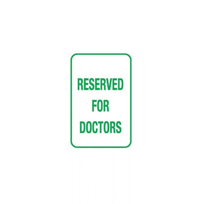 Reserved For Doctors - Parking Signs