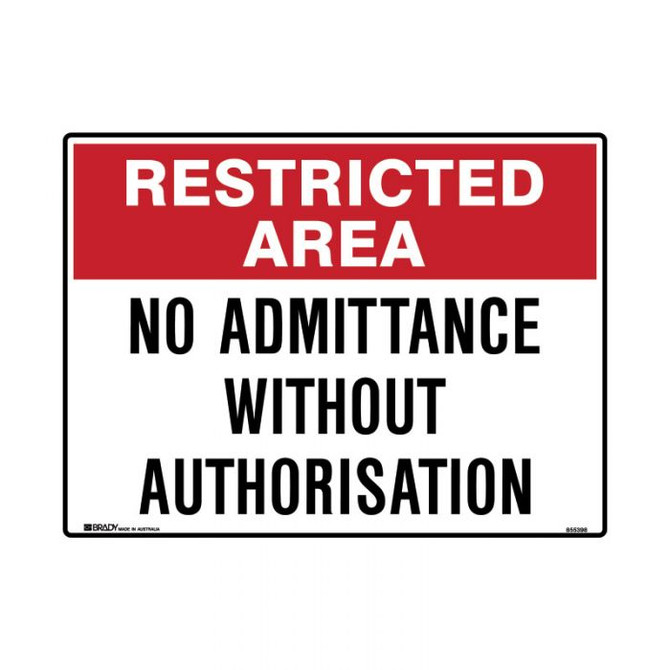 Restricted Area No Admittance Without Authorisation - Admittance Signs
