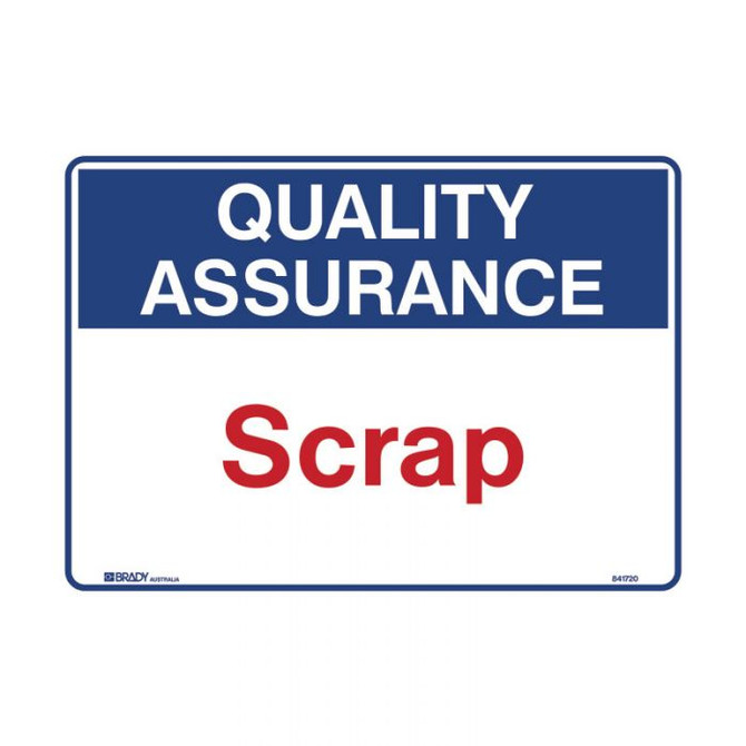 Scrap - Quality Assurance Signs - Part No. 841720