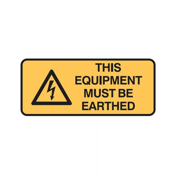 This Equipment Must Be Earthed - Caution Signs - Part No. 840874