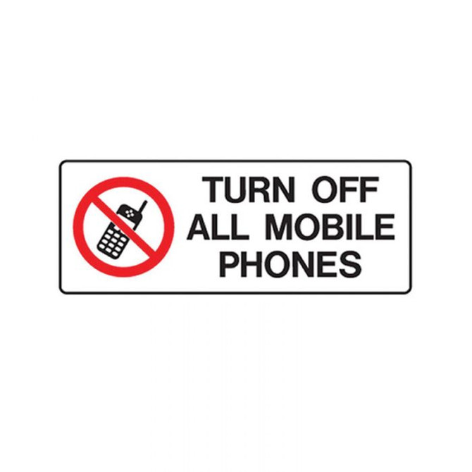 Turn Off All Mobile Phones - Prohibition Signs - Part No. 855655