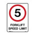 5 kph Forklift Speed Limit - Road Signs