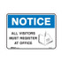 All Visitors Must Register At Office - Notice Signs