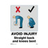 Avoid Injury Straight Back And Knees Bent - Warehouse Signs