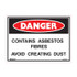 Contains Asbestos Fibres Avoid Creating Dust - Danger Signs - Part No. 842507