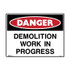 Demolition Work In Progress - Danger Signs