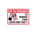 Did You Remember To Remove Your Locks And Tags- Lockout Signs