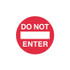 Do Not Enter - Floor Signs - Part No. 842085