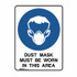 Dust Mask Must Be Worn In This Area - Mandatory Signs