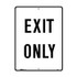 Exit Only - Road Signs