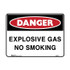 Explosive Gas No Smoking - Danger Signs