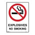 Explosives No Smoking - Prohibition Signs