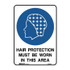 Hair Protection Must Be Worn In This Area - Mandatory Signs