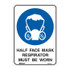 Half Face Mask Respirator Must - Mandatory Signs