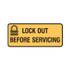 Lockout Before Servicing - Lockout Signs - Part No. 840308